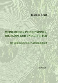 Produktbild: Meine beiden Prinzessinnen, die bl&ouml;de Kuh und die Bitch