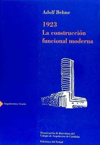 Bild vom Artikel 1923, la construcción funcional moderna vom Autor Adolf Behne
