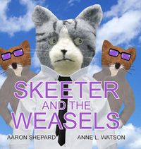 Produktbild: Skeeter and the Weasels (Conspiracy Edition)