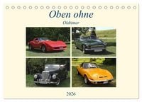 Produktbild: Oben ohne Oldtimer (Tischkalender 2026 DIN A5 quer), CALVENDO Monatskalender