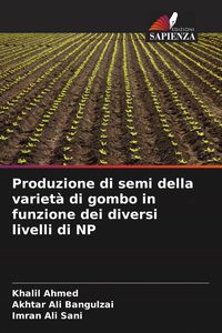 Produktbild: Produzione di semi della variet&agrave; di gombo in funzione dei diversi livelli di NP