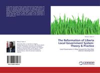 Produktbild: The Reformation of Liberia Local Government System: Theory & Practice