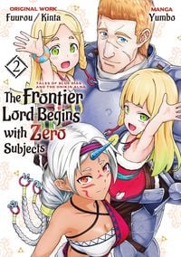 Produktbild: The Frontier Lord Begins with Zero Subjects (Manga): Tales of Blue Dias and the Onikin Alna: Volume 2