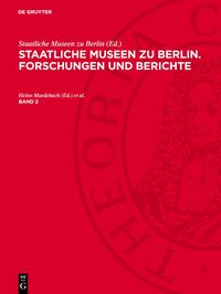 Produktbild: Staatliche Museen zu Berlin. Forschungen und Berichte. Band 2