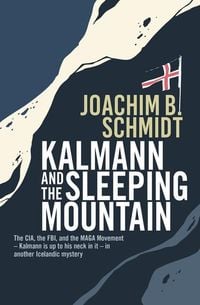 Bild vom Artikel Kalmann and the Sleeping Mountain vom Autor Joachim B. Schmidt