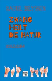 Produktbild: Zwang heilt die Natur