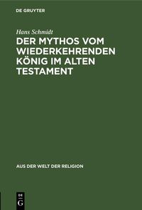 Produktbild: Der Mythos vom wiederkehrenden K&ouml;nig im Alten Testament