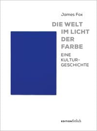 Produktbild: Die Welt im Licht der Farbe