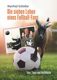 Produktbild: Die sieben Leben eines Fu&szlig;ball-Fans