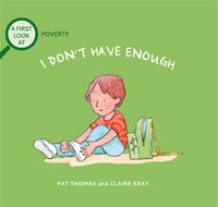 Produktbild: Thomas, P: First Look At: Poverty: I Don't Have Enough