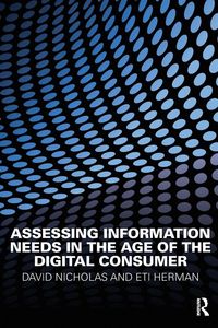 Produktbild: Assessing Information Needs in the Age of the Digital Consumer