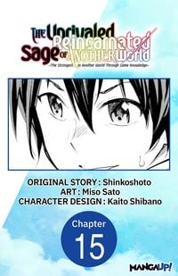 Produktbild: The Unrivaled Reincarnated Sage of Another World -The Strongest in Another World Through Game Knowledge- #015