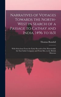 Produktbild: Narratives of Voyages Towards the North-West in Search of a Passage to Cathay and India, 1496 to 1631 [microform]