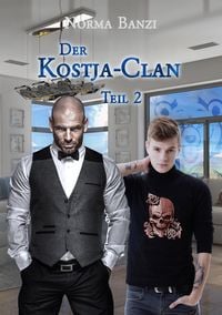 Bild vom Artikel Der Kostja-Clan - Teil 2 vom Autor Norma Banzi
