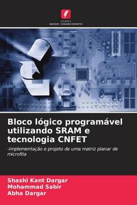 Produktbild: Bloco l&oacute;gico program&aacute;vel utilizando SRAM e tecnologia CNFET