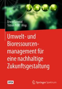 Produktbild: Umwelt- und Bioressourcenmanagement f&uuml;r eine nachhaltige Zukunftsgestaltung