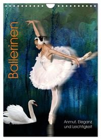 Produktbild: Ballerinen - Anmut, Eleganz und Leichtigkeit (Wandkalender 2026 DIN A4 hoch), CALVENDO Monatskalender