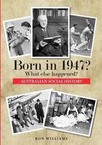 Produktbild: Born in 1947? What else happened?