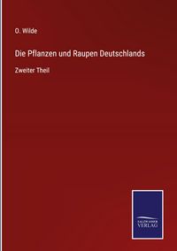 Produktbild: Die Pflanzen und Raupen Deutschlands