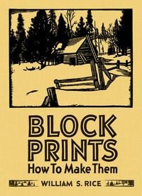 Produktbild: William S Rice Block Prints How to Make Them
