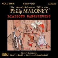 Produktbild: Die haarstr&auml;ubenden F&auml;lle des Philip Maloney - Liaisons DANGEREUSES