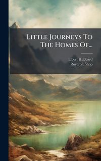 Produktbild: Little Journeys To The Homes Of...