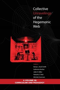 Produktbild: Collective Unravelings of the Hegemonic Web