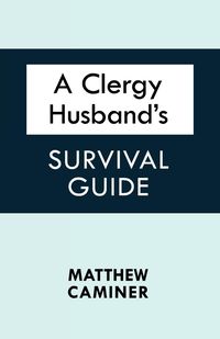 Produktbild: A Clergy Husband's Survival Guide