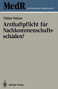 Produktbild: Arzthaftpflicht f&uuml;r Nachkommenschaftssch&auml;den?