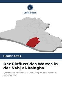 Produktbild: Der Einfluss des Wortes in der Nahj al-Balagha