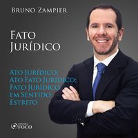 Produktbild: Direito Civil - Parte geral - Fato jur&iacute;dico: Ato Jur&iacute;dico; Ato Fato Jur&iacute;dico; Fato Jur&iacute;dico em Sentido Estrito.