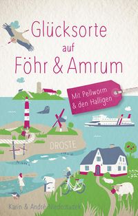 Bild vom Artikel Glücksorte auf Föhr & Amrum. Mit Pellworm & den Halligen vom Autor André Niedostadek