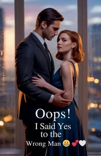 Produktbild: Oops! I Said Yes to the Wrong Man