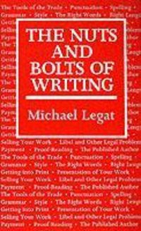 Produktbild: Legat, M: The Nuts and Bolts of Writing