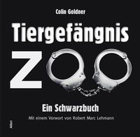 Bild vom Artikel Tiergefängnis Zoo vom Autor Colin Goldner