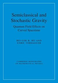 Produktbild: Semiclassical and Stochastic Gravity