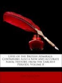 Produktbild: Yorke, H: Lives of the British Admirals: Containing Also a N