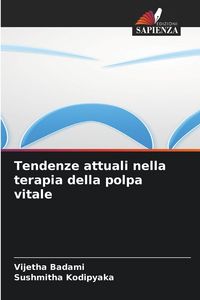 Produktbild: Tendenze attuali nella terapia della polpa vitale
