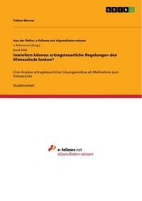 Produktbild: Inwiefern k&ouml;nnen ertragsteuerliche Regelungen den Klimaschutz lenken?