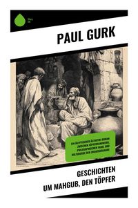 Produktbild: Geschichten um Mahgub, den T&ouml;pfer