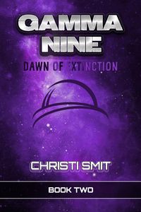 Produktbild: Gamma Nine: Dawn of Extinction (Book Two)