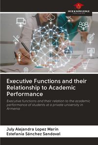 Produktbild: Executive Functions and their Relationship to Academic Performance