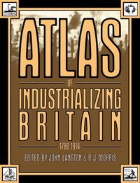 Produktbild: Atlas of Industrializing Britain, 1780-1914