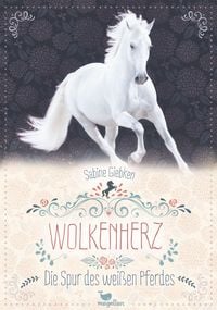 Produktbild: Wolkenherz - Die Spur des wei&szlig;en Pferdes