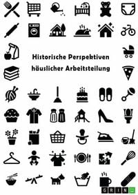 Produktbild: Historische Perspektiven h&auml;uslicher Arbeitsteilung