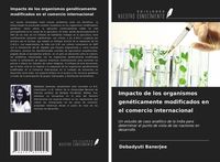 Produktbild: Impacto de los organismos gen&eacute;ticamente modificados en el comercio internacional