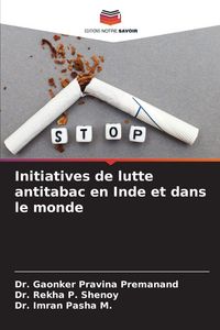 Produktbild: Initiatives de lutte antitabac en Inde et dans le monde