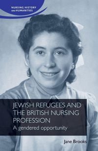 Produktbild: Jewish Refugees and the British Nursing Profession
