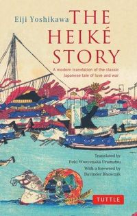 Bild vom Artikel The Heike Story: A Modern Translation of the Classic Japanese Tale of Love and War vom Autor Eiji Yoshikawa