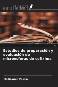 Produktbild: Estudios de preparaci&oacute;n y evaluaci&oacute;n de microesferas de cefixima